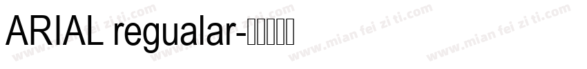 ARIAL regualar字体转换